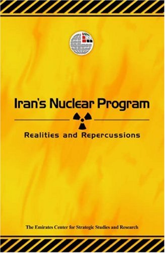 Iran's Nuclear Program: Realities and Repercussions