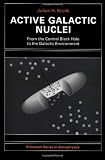 Active Galactic Nuclei (Princeton Series in Astrophysics)