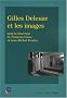Gilles Deleuze et les images