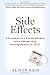Side Effects: A Prosecutor, a Whistleblower, and a Bestselling Antidepressant on Trial