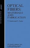 Optical fibers : materials and fabrication