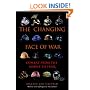The Changing Face of War: Combat from the Marne to Iraq
