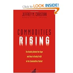 Commodities Rising: The Reality Behind the Hype and How to Really Profit in the Commodities Market