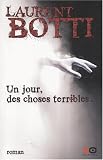 Un jour, des choses terribles...