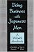 Doing Business with Japanese Men: A Woman's Handbook