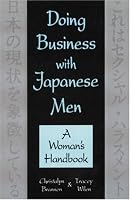 Doing Business with Japanese Men: A Woman's Handbook