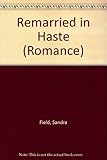 Remarried in haste
