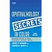 Ophthalmology Secrets in Color