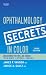 Ophthalmology Secrets in Color (Secrets)