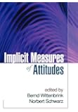 Implicit Measures of Attitudes