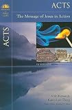 Acts: The Message of Jesus in Action   [ACTS] [Paperback]