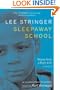 Sleepaway School: Stories from a Boy's Life: A Memoir
