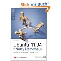 Ubuntu 11.04 "Natty Narwhal": Installation, Anwendung, Tipps & Tricks