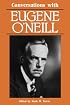 Conversations with Eugene O’ Neill (Literary Conversations Series)