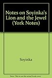 The lion and the jewel : notes