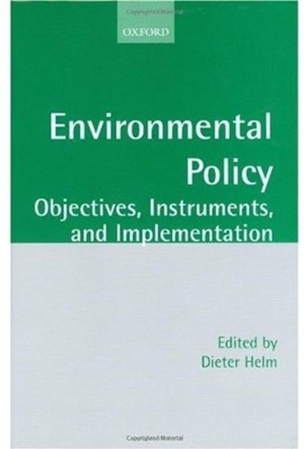 Environmental Policy: Objectives, Instruments, and Implementation