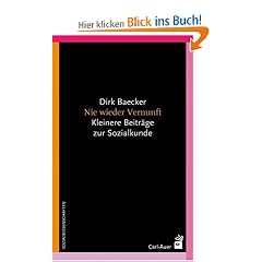 Nie wieder Vernunft. Kleinere Beitr�ge zur Sozialkunde