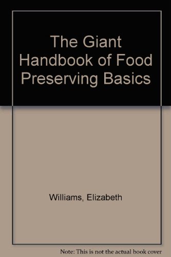 the giant handbook of food preserving basics