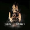 Your Sparkling Death Cometh
