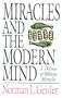 Miracles and the Modern Mind: A Defense of Biblical Miracles