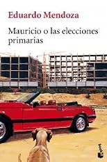 Mauricio o las elecciones primarias (Spanish Edition)