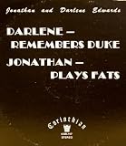Darlene Remembers Duke, Jonathan Plays Fats [Vinyl]