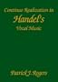 Continuo Realization in Handel's Vocal Music (Studies in Music (University of Rochester Press))