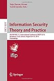 Information security theory and practice : 9th IFIP WG 11.2 International Conference, WISTP 2015, Heraklion, Crete, Greece, August 24-25, 2015 : proceedings