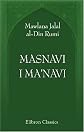 Masnavi I Ma'navi: The Spiritual Couplets
