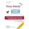 Virus Mania: How the Medical Industry Continually Invents Epidemics, Making Billion-Dollar Profits At Our Expense