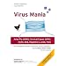 Virus Mania: How the Medical Industry Continually Invents Epidemics, Making Billion-Dollar Profits At Our Expense