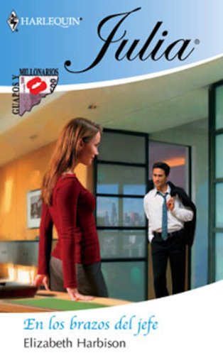 En los brazos del jefe (Julia) (Spanish Edition)