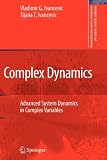 Complex Dynamics: Advanced System Dynamics in Complex Variables (Intelligent Systems, Control and Automation: Science and Engineering)