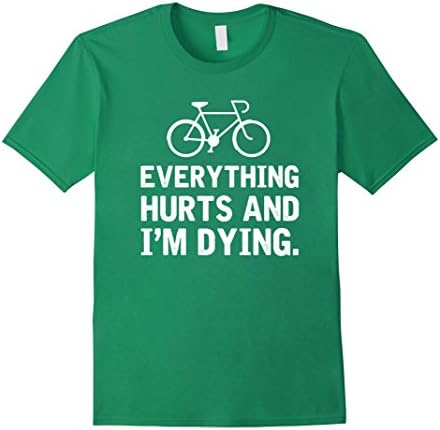 Men's Funny Cycling Shirt Everything Hurts Bicycle T-shirt Cyclist Large Kelly Green