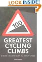 100 Greatest Cycling Climbs: A Road Cyclist's Guide to Britain's Hills