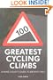 100 Greatest Cycling Climbs: A Road Cyclist's Guide to Britain's Hills