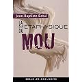 La M�taphysique du Mou