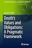 Death's values and obligations : a pragmatic framework