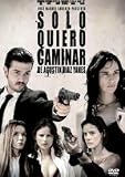 Solo Quiero Caminar(2008) Solo Quiero Caminar