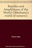 Reptiles and amphibians of the world