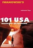 101 USA - Geheimtipps f�r Entdecker: Reisehandbuch - Iwanowski