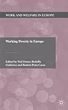Working poverty in Europe : a comparative approach