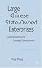 Book Large Chinese State-Owned Enterprises: Corporatisation and Strategic Development