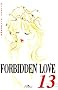 Forbidden Love, Tome 13 :