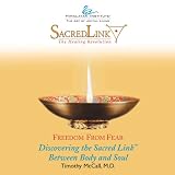 Discovering the Sacred Link Between Body and Soul Discovering the Sacred Link Between Body and Soul