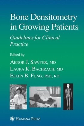 Bone Densitometry in Growing Patients (Current Clinical Practice) (2006-09-15)