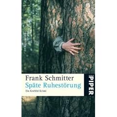 Sp�te Ruhest�rung: Ein Krefeld-Krimi