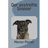 Der gestreifte Spaniervon "Marion Pletzer"