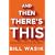 And Then There's This: How Stories Live and Die in Viral Culture