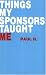 Things My Sponsor Taught Me